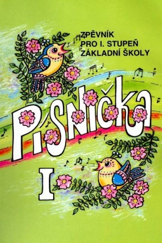 Písnička 1 Zpěvník pro 1.stupeň základních škol